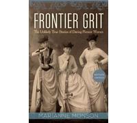 Marianne Monson Frontier Grit, Revised Edition (Tascabile)