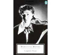 Marianne Moore Complete Poems (Tascabile) Classic, 20th-Century, Penguin
