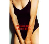 Marianne Muller a Part of My Life: Photographs