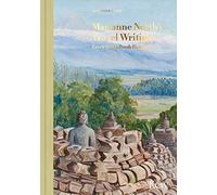 Marianne North's Travel Writing: Every Step a Fresh Picture