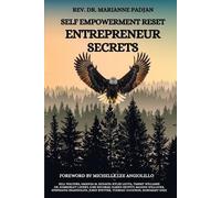 Marianne Padjan Kylee Leo Self Empowerment Reset-Entrepreneur Secre (Tascabile)
