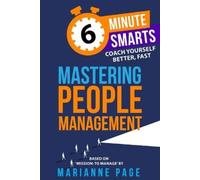 Marianne Page Mastering People Management (Tascabile) 6-Minute Smarts