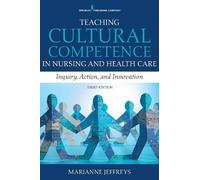 Marianne R. Jeff Teaching Cultural Competence in Nursing and Health (Tascabile)