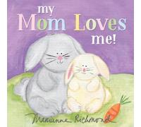 Marianne Richmond My Mom Loves Me (Libro di cartone) Marianne Richmond