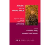 Marianne Sághy Piroska and the Pantokrator (Tascabile) CEU Medievalia