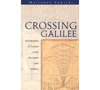 Marianne Sawicki Crossing Galilee (Tascabile)