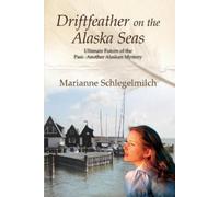 Marianne Schlegelmilch Driftfeather on the Alaska Seas (Tascabile)