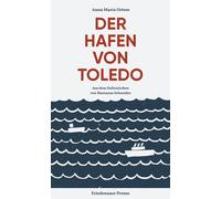 Marianne Schneider Anna Maria Orte Der Hafen von Toledo: Rom (Copertina rigida)