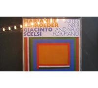 Marianne Schroeder - Giacinto Scelsi: Suites Nr. 9 and Nr. 10 for Piano (UK Import)