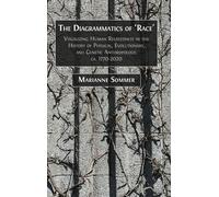 Marianne Sommer The Diagrammatics of 'Race': Visualizing Huma (Copertina rigida)
