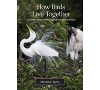 Marianne Taylor How Birds Live Together (Copertina rigida)