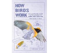 Marianne Taylor How Birds Work (Tascabile) How Nature Works