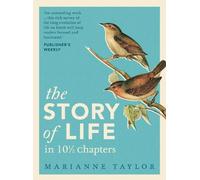 Marianne Taylor The Story of Life in 10½ Chapters (Copertina rigida)