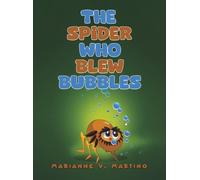 Marianne V Martino The Spider Who Blew Bubbles (Copertina rigida)