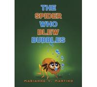 Marianne V Martino The Spider Who Blew Bubbles (Tascabile)