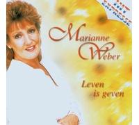 Marianne Weber - Leven Is Geven