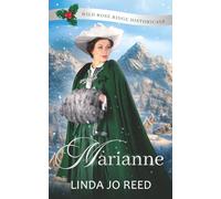 Marianne: Wild Rose Ridge Historical