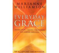Marianne Willia Everyday Grace: Having Hope, Finding Forgiveness And (Tascabile)