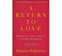 Marianne Williamson A Return to Love (Tascabile) Marianne Williamson