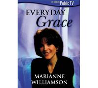 Marianne Williamson - Everyday Grace