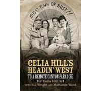 Marianne Wood Bill Wright Celia Hill Celia Hill's Headin' West (Tascabile)