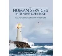 Marianne Woodside The Human Services Internship Experience (Tascabile)