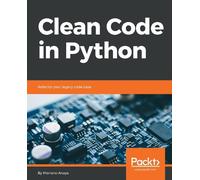 Mariano Anaya Clean Code in Python (Tascabile)