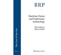 Mariano Aznar Maritime Claims and Underwater Archaeology (Tascabile)
