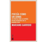 Mariano Garrido Poesia Como Un Arma (Tascabile)