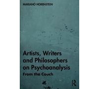 Mariano Horenstei Artists, Writers and Philosophers on Psychoanalysi (Tascabile)