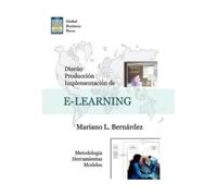 Mariano L. Bernarde Diseno, Produccion E Implementacion De E-Learnin (Tascabile)
