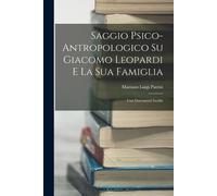 Mariano Luigi P Saggio Psico-Antropologico Su Giacomo Leopardi E La (Tascabile)
