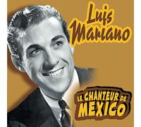 Mariano, Luis - L.Mariano-Chanteur De Mexico