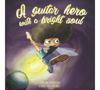 Mariano Ponzano A guitar hero with a bright soul (Tascabile)