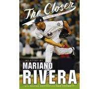 Mariano Rivera The Closer (Tascabile)