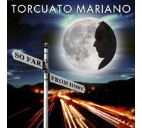 Mariano Torcuato - So Far from Home