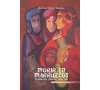 Mariano Velasco Lizcano Morir En Marruecos (Tascabile)