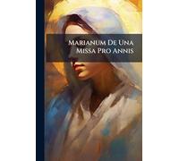Marianum De Una Missa Pro Annis