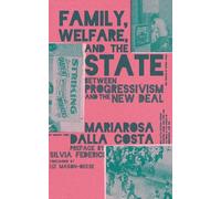 Mariarosa Dalla Costa Family, Welfare, and the State (Tascabile)