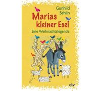 Marias kleiner Esel: Eine Weihnachtslegende: 71268