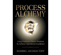 Maribel Arango Topf Process Alchemy (Tascabile)
