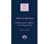 Maribel Fierro 'Abd al-Mu'min (Copertina rigida) Makers of the Muslim World