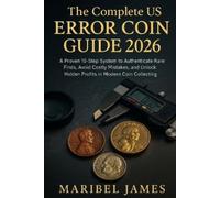 Maribel James The Complete US Error Coin Guide 2026 (Tascabile)