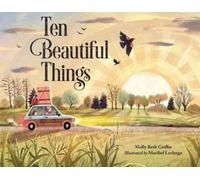 Maribel LeChuga Molly Beth Griffin Ten Beautiful Things (Copertina rigida)