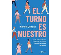 Maribel Quiroga El Turno Es Nuestro (Tascabile)