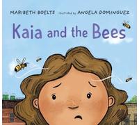 Maribeth Boelts Kaia and the Bees (Copertina rigida)