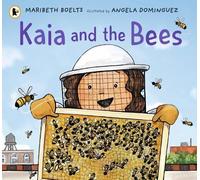 Maribeth Boelts Kaia and the Bees (Tascabile)