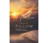 Maribeth Ditmars A Feather Under My Pillow (Tascabile)