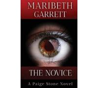 Maribeth Garrett The Novice (Tascabile)