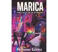 MARICA: Más Allá De La Etiqueta